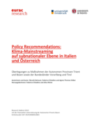 Policy Recommendations: Klima-Mainstreaming auf subnationaler Ebene in Italien und Österreich. Überlegungen zu Maßnahmen der Autonomen Provinzen Trient und Bozen sowie der Bundesländer Vorarlberg und Tirol