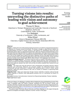 Turning visions into results: unraveling the distinctive paths of leading with vision and autonomy to goal achievement