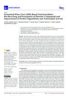 Fermented whey ewe’s milk-based fruit smoothies: Bio-recycling and enrichment of phenolic compounds and improvement of protein digestibility and antioxidant activity