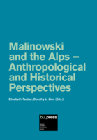 Malinowski and the Alps: Historical and Anthropological Perspectives