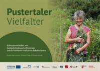 Pustertaler Vielfalter: Kulturartenvielfalt und Saatguterhaltung im Pustertal, Lokale Herkünfte und deren Erhalterinnen