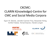 CKCMC: CLARIN K(nowledge)-Centre for CMC and Social Media Corpora