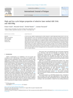 High and low cycle fatigue properties of selective laser melted AISI 316L and AlSi10Mg