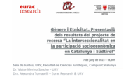 Gènere i ètnicitat a Catalunya. Resultats/dos projecte/proyecto “Interseccionalitat de Gènere i Etnicitat en la Participació Socioeconòmica al Südtirol/Tirol del Sud i Catalunya en temps postpandèmia (InGEPaST)”