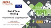 Added value thinking : theoretical background, methodological overview, value added examples interlinked with tourism