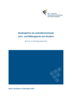 Kindergärten als mehrdimensionale Lern- und Bildungsorte von Kindern