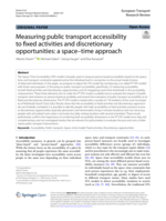 Measuring public transport accessibility to fixed activities and discretionary opportunities: a space–time approach