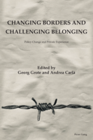 Changing Borders and Challenging Belonging - Policy change and private experience