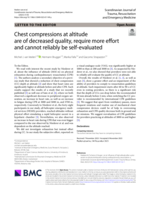 Chest compressions at altitude are of decreased quality, require more effort and cannot reliably be self-evaluated