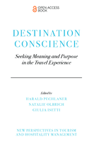 Destination Conscience: Seeking Meaning and Purpose in the Travel Experience