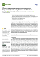 Influence of Selected Modeling Parameters on Plant Segmentation Quality Using Decision Tree Classifiers