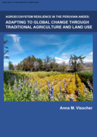 Agroecosystem resilience in the Peruvian Andes: adapting to global change through traditional agriculture and land use