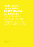 From visual journalism to informative experiences: our research on socio design artefacts in the information field