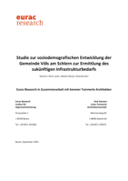 Studie zur soziodemografischen Entwicklung der Gemeinde Völs am Schlern zur Ermittlung des zukünftigen Infrastrukturbedarfs
