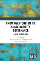 From Overtourism to Sustainability Governance: A New Tourism Era
