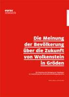 Die Meinung der Bevölkerung über die Zukunft von Wolkenstein in Gröden: Die Ergebnisse der Befragung per Fragebogen zur Ausarbei-tung des Gemeindeentwicklungsprogramms