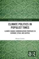 Climate Politics in Populist Times: Climate Change Communication Strategies in Germany, Spain, and Austria