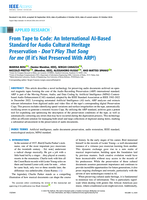 From Tape to Code: An International AI-Based Standard for Audio Cultural Heritage Preservation - Don’t Play That Song for me (If it’s Not Preserved With ARP!)