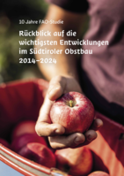 10 Jahre FAO-Studie: Rückblick auf die wichtigsten Entwicklungen im Südtiroler Obstbau 2014–2024