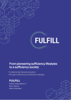 FULFILL D5.1: From pioneering sufficiency lifestyles to a sufficiency society