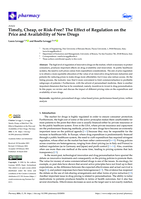 Timely, Cheap, or Risk-Free? The Effect of Regulation on the Price and Availability of New Drugs