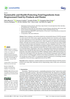 Sustainable and Health-Protecting Food Ingredients from Bioprocessed Food by-Products and Wastes