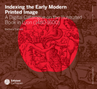 Indexing the early modern printed image: A digital catalogue on the illustrated book in Lyon (1480-1600)