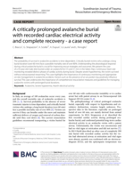 A critically prolonged avalanche burial with recorded cardiac electrical activity and complete recovery - a case report