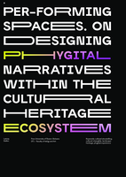 Per-forming spaces: On Designing Phygital Narratives within the Cultural Heritage Ecosystem