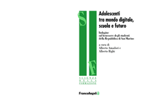 Adolescenti tra mondo digitale, scuola e futuro