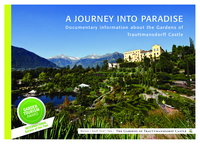 A journey into paradise. Documentary information about the Gardens of Trauttmansdorff Castle