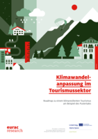Klimawandel-anpassung im Tourismussektor: Roadmap zu einem klimaresilienten Tourismus am Beispiel des Pustertales