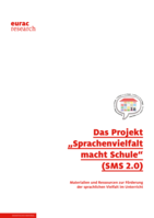 Projekt "Sprachenvielfalt macht Schule 2.0" (SMS 2.0): Materialien und Ressourcen zur Förderung der sprachlichen Vielfalt im Unterricht