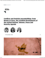 Conflicts and feminist peacebuilding: From Bosnia to Gaza, the troubled development of the United Nations’ Women, Peace and Security Agenda