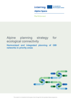 Alpine planning strategy for ecological connectivity: Harmonized and integrated planning of GBI networks in priority areas