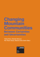 Changing Mountain Communities: Between Certainties and Uncertainties