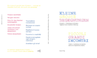 Piccoli grandi incontri: tredici +1 workshop con bambini, diario di un'esperienza creativa = Kleine grosse Begegnungen: Dreizehn +1 Workshops mit Kindern, Tagebuch einer kreativen Erfahrung