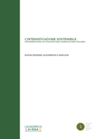 L’intensificazione sostenibile, strumento per lo sviluppo dell'agricoltura italliana: Nuova edizione, aggiornata e ampliata