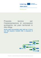 Proposta tecnica per l'implementazione di connessioni ecologici nei piani territoriali in Alto Adige: Studio della Permeabilità delle Valli per il Cervo, dati empirici, e modello GIS e proposte di misure