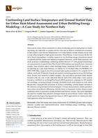 Confronting Land Surface Temperature and Ground Station Data for Urban Heat Island Assessment and Urban Building Energy Modeling: A Case Study for Northern Italy