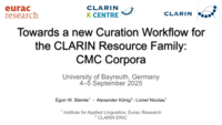 Towards a new Curation Workflow for the CLARIN Resource Family: CMC Corpora