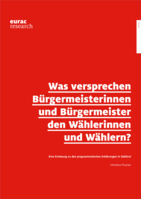 Was versprechen Bürgermeisterinnen und Bürgermeister den Wählerinnen und Wählern?