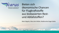 Bieten sich ökonomische Chancen für Flugkraftstoffe aus biobasierten Rest- und Abfallstoffen?