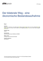 Der bilaterale Weg: Eine ökonomische Bestandsaufnahme: Aktualisierung der Studie «Auswirkung der bilateralen Abkommen auf die Schweizer Wirtschaft»