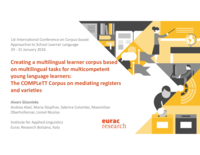Creating a multilingual learner corpus based on multilingual tasks for multicompetent young language learners:The COMPLeTT Corpus on mediating registers and varieties