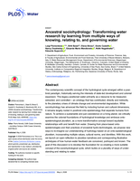 Ancestral sociohydrology: Transforming water research by learning from multiple ways of knowing, relating to, and governing water