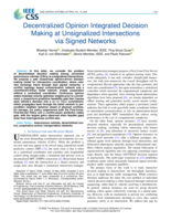 Decentralized Opinion-Integrated Decision making at Unsignalized Intersections via Signed Networks