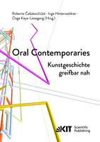 Oral Contemporaries: Kunstgeschichte greifbar nah