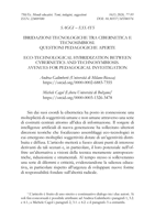 Ibridazioni tecnologiche tra cibernetica e tecnosimbiosi: Questioni pedagogiche aperte