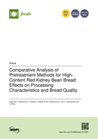 Comparative Analysis of Pretreatment Methods for High-Content Red Kidney Bean Bread: Effects on Processing Characteristics and Bread Quality